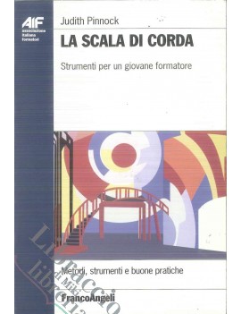 LA SCALA DI CORDA. STRUMENTI PER UN GIOV