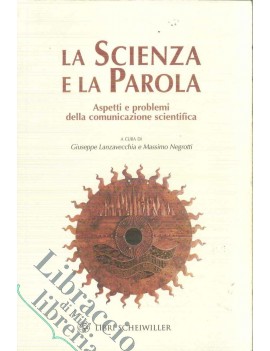 LA SCIENZA E LA PAROLA. ASPETTI E PROBLE