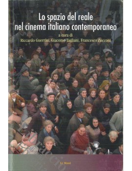 LO SPAZIO DEL REALE NEL CINEMA ITALIANO