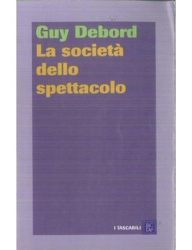 LA SOCIET? DELLO SPETTACOLO