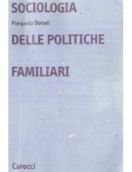 SOCIOLOGIA DELLE POLITICHE FAMILIARI