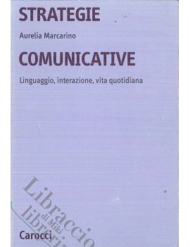 STRATEGIE COMUNICATIVE. LINGUAGGIO, INTE