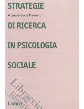 STRATEGIE DI RICERCA IN PSICOLOGIA SOCIA