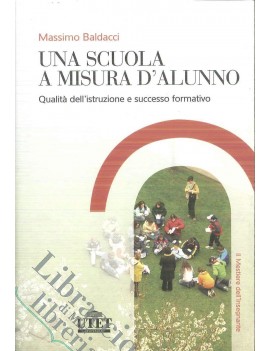 UNA SCUOLA A MISURA D'ALUNNO