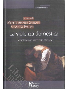 LA VIOLENZA DOMESTICA. TESTIMONIANZE, IN