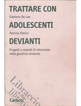 TRATTARE CON ADOLESCENTI DEVIANTI