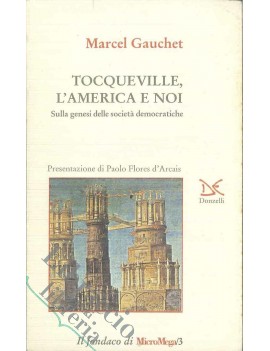 TOQUEVILLE, L'AMERICA E NOI