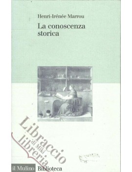 LA CONOSCENZA STORICA