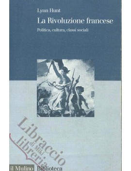 LA RIVOLUZIONE FRANCESE. POLITICA, CULTU