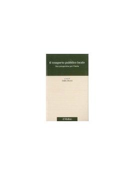 IL TRASPORTO PUBBLICO LOCALE. UNA PROSPE