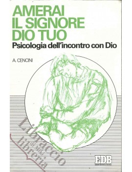 AMERAI IL SIGNORE DIO TUO. PSICOLOGIA DE