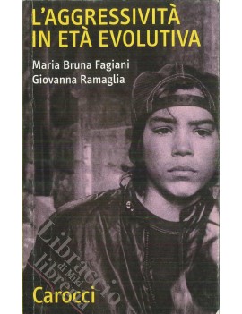 L'AGGRESSIVIT? IN ET? EVOLUTIVA