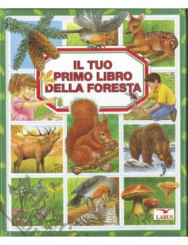 TUO PRIMO LIBRO DELLA FORESTA