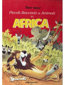 PICCOLI RACCONTI DI ANIMALI IN AFRICA