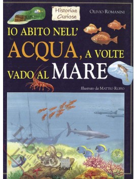 IO ABITO NELL'ACQUA, A VOLTE VADO AL MAR