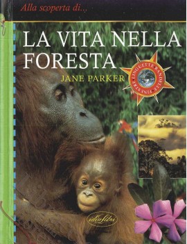 LA VITA NELLA FORESTA