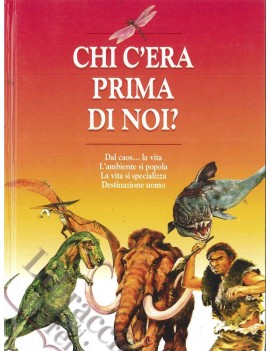 CHI C'ERA PRIMA DI NOI