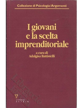 I GIOVANI E LA SCELTA IMPRENDITORIALE