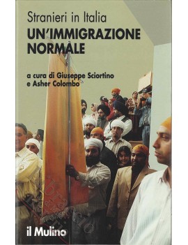 L'IMMIGRAZIONE NORMALE. UN'IMMIGRAZIONE