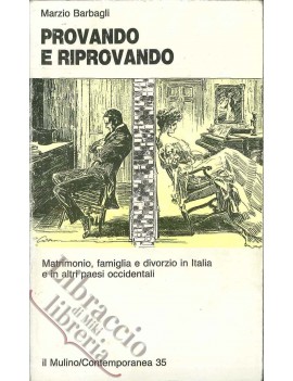 PROVANDO E RIPROVANDO. MATRIMONIO, FAMIG