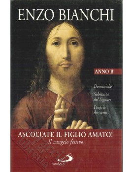 ASCOLTATE IL FIGLIO AMATO!-ANNO B