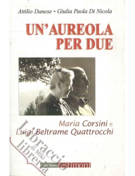 UN'AUREOLA PER DUE