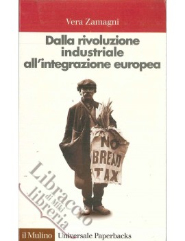 DALLA RIVOLUZIONE INDUSTRIALE ALL'INTEGR