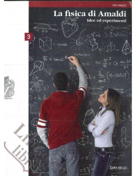 FISICA DI AMALDI IDEE ED ESPERIMENTI 3