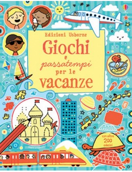 GIOCHI E PASSATEMPI PER LE VACANZE. CON