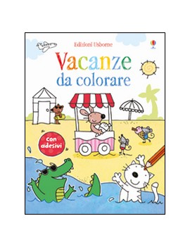 VACANZE DA COLORARE. CON ADESIVI. EDIZ.