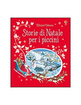 STORIE DI NATALE PER I PICCINI. EDIZ. IL