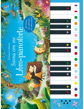 LIBRO-PIANOFORTE. EDIZ. A COLORI. EDIZ.