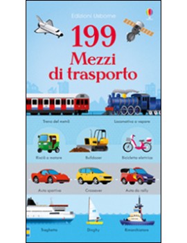 199 MEZZI DI TRASPORTO. EDIZ. ILLUSTRATA