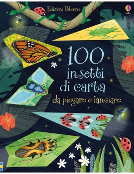 100 INSETTI DI CARTA DA PIEGARE E LANCIA