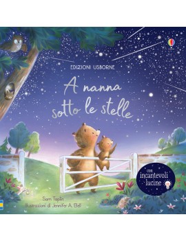 A NANNA SOTTO LE STELLE. LIBRO CON LUCIN