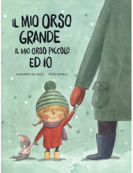 MIO ORSO GRANDE IL MIO ORSO PICCOLO ED I