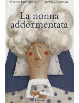 NONNA ADDORMENTATA. EDIZ. A COLORI (LA)