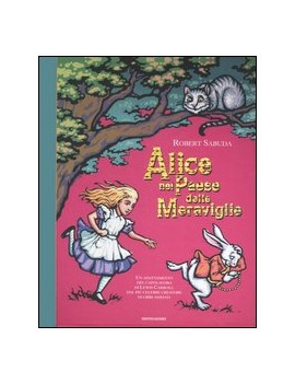 ALICE NEL PAESE DELLE MERAVIGLIE. LIBRO