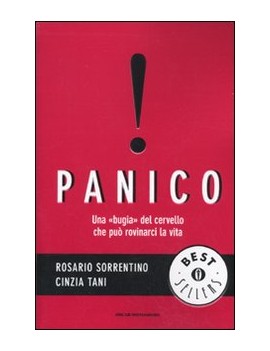 PANICO. UNA ?BUGIA? DEL CERVELLO CHE PU?