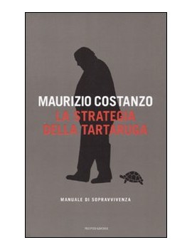 STRATEGIA DELLA TARTARUGA. MANUALE DI SO