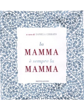 MAMMA ? SEMPRE LA MAMMA (LA)