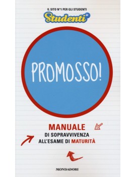 PROMOSSO! MANUALE DI SOPRAVVIVENZA ALL'E