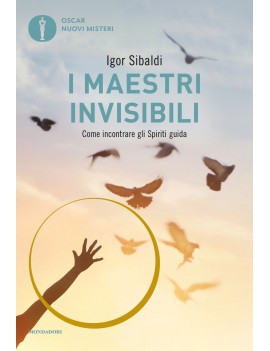 MAESTRI INVISIBILI. COME INCONTRARE GLI