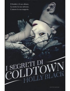 SEGRETI DI COLDTOWN (I)