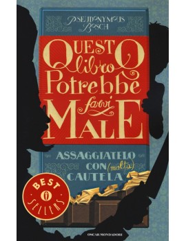 QUESTO LIBRO POTREBBE FARVI MALE