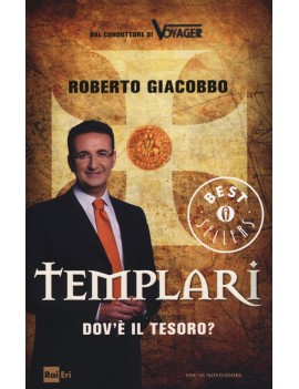 TEMPLARI. DOV'È IL TESORO?