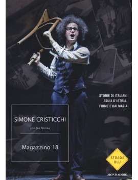 MAGAZZINO 18. STORIE DI ITALIANI ESULI D