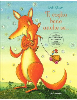 TI VOGLIO BENE ANCHE SE.... EDIZ. ILLUST