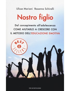 NOSTRO FIGLIO. DAL CONCEPIMENTO ALL'ADOL