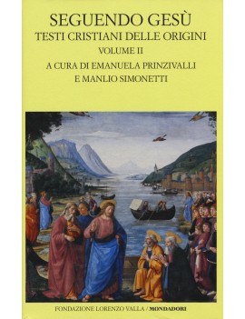 SEGUENDO GESÙ. TESTI CRISTIANI DELLE ORI